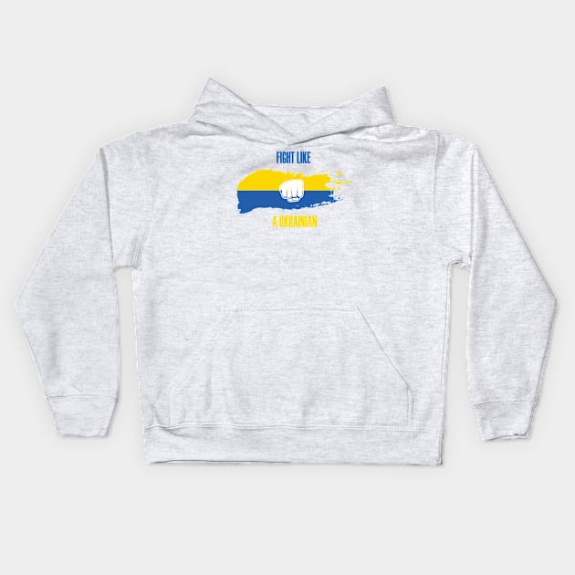 Fight Like a Ukrainian Kids Hoodie by smkworld